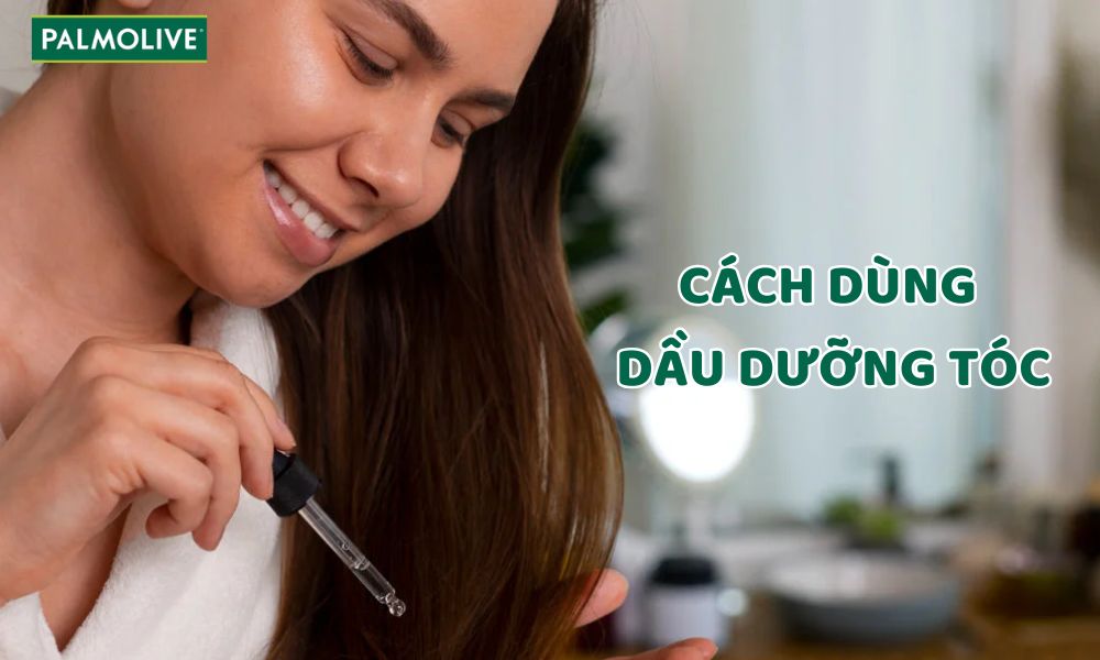 Cách dùng dầu dưỡng tóc đúng cách, giúp tóc óng mượt, bồng bềnh