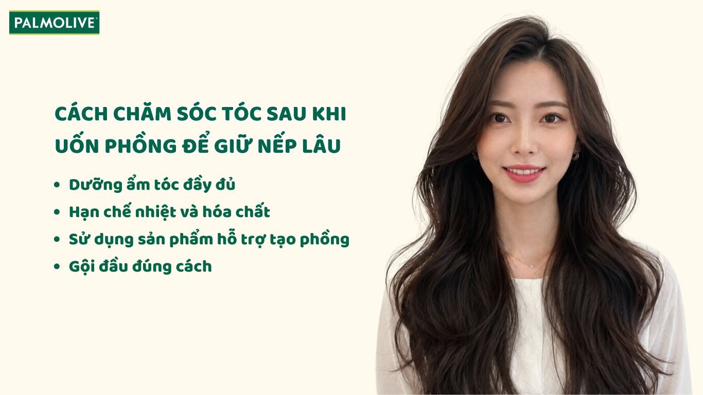 Hướng dẫn cách chăm sóc sau khi uốn phồng chân tóc