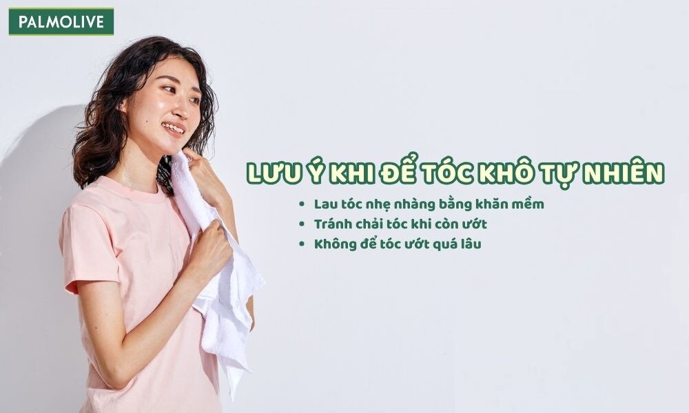 Tránh để tóc ướt lâu hoặc qua đêm vì sẽ dẫn đến tình trạng nấm da đầu