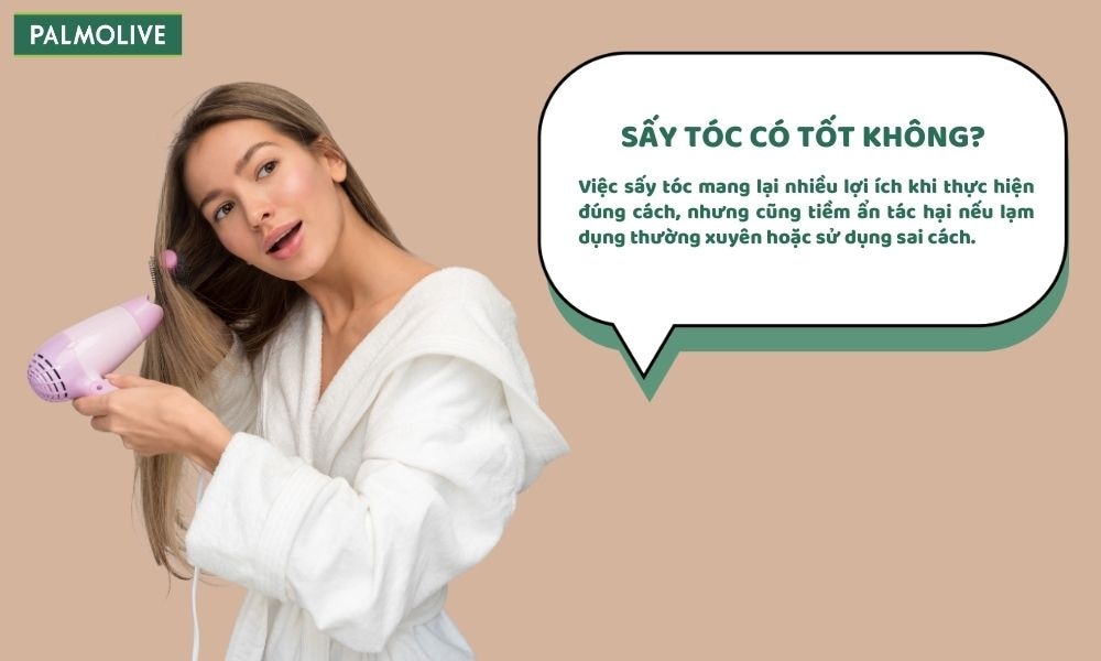 Sấy tóc giúp khô nhanh nhưng có thể gây khô xơ, chẻ ngọn nếu lạm dụng thường xuyên